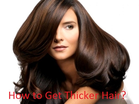 how to get thicker hair