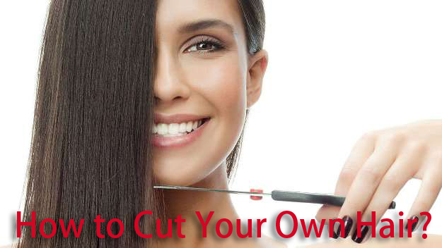 How to cut your own hair