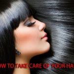 how to take care of your hair
