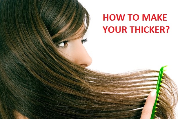 ways to Make Your Hair Thicker
